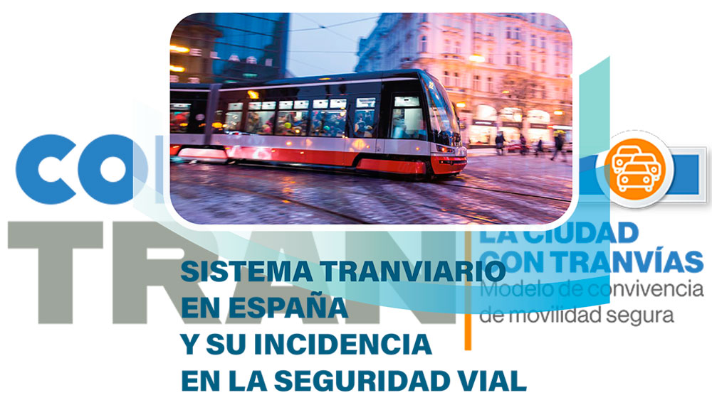 conviTRAN - Sistema tranviario en Espa�a y su incidencia en la Seguridad Vial