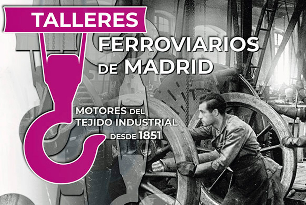 Los Talleres Ferroviarios de Madrid