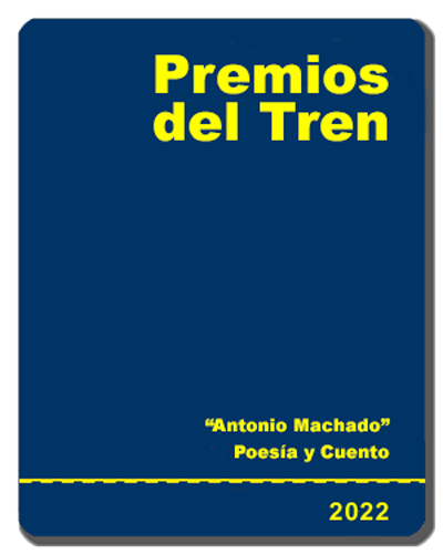 Premios del Tren Antonio Machado de Poesa y Cuento