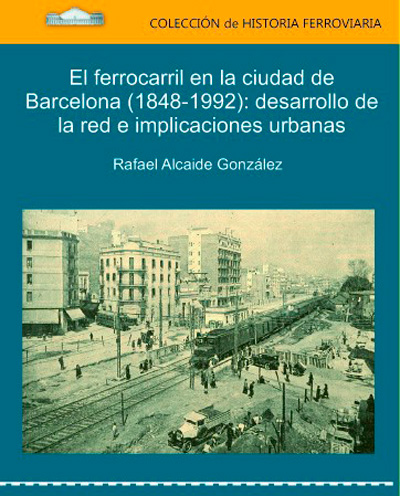Novedad editorial sobre el Ferrocarril en Barcelona 