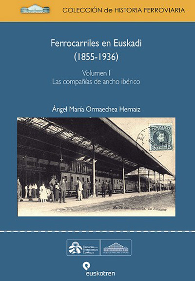 Ferrocarriles en Euskadi (1855-1936)