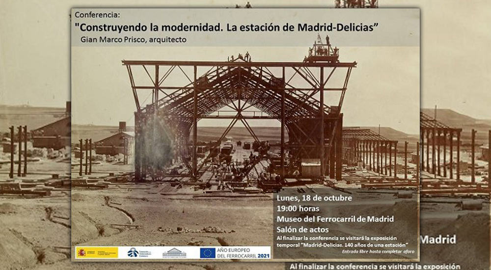 Conferencia Construyendo la modernidad. La estacin de Madrid-Delicias, en el Museo del Ferrocarril de Madrid