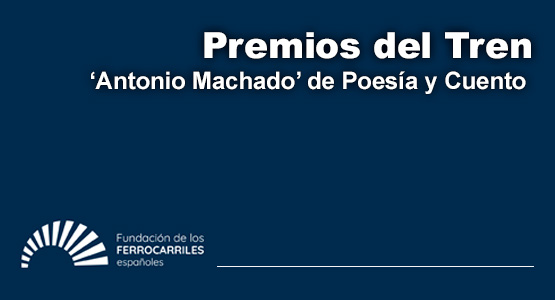 Convocada la 43. edicin de Premios del Tren Antonio Machado de Poesa y Cuento