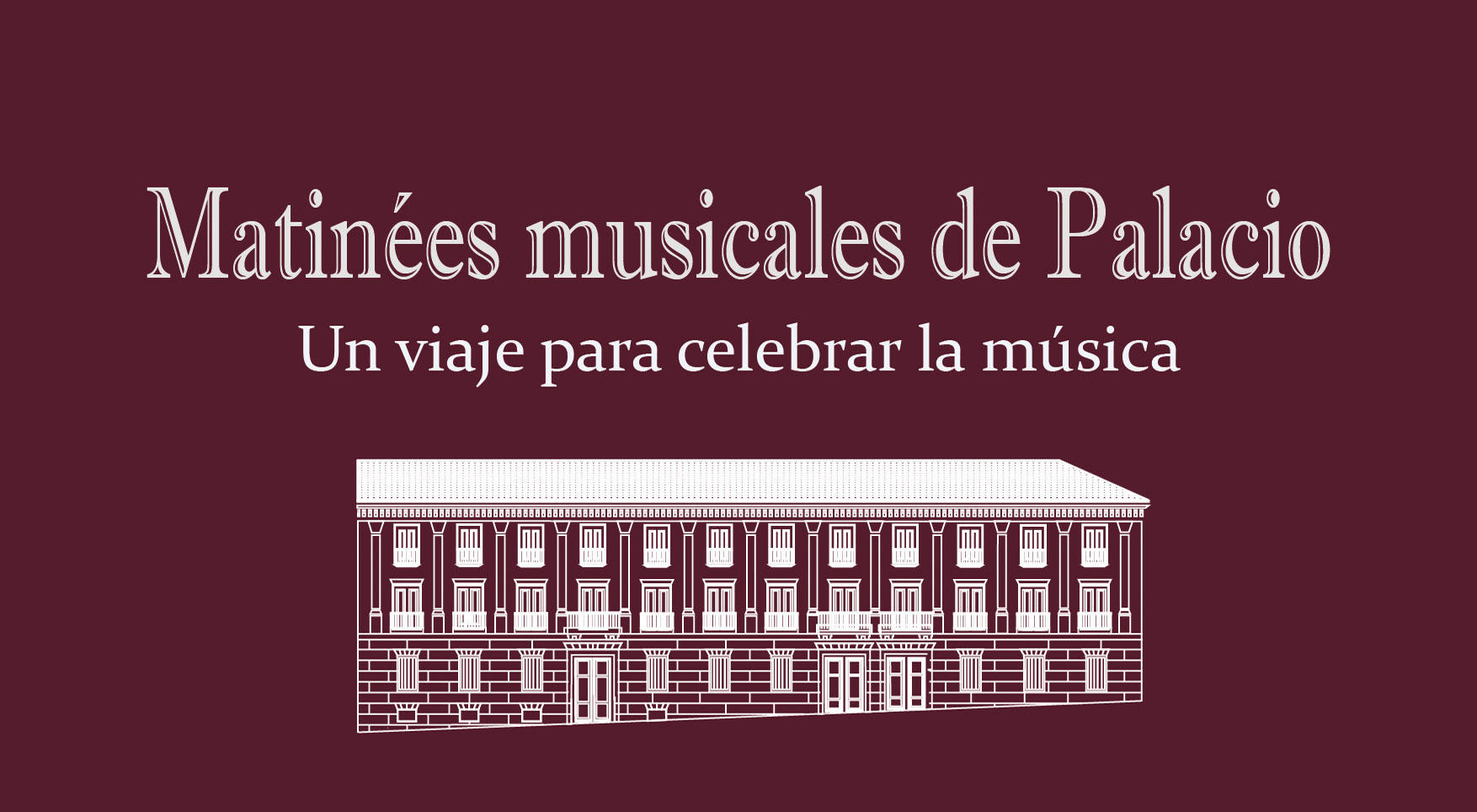 Vuelven las 'Matines' musicales de Palacio!