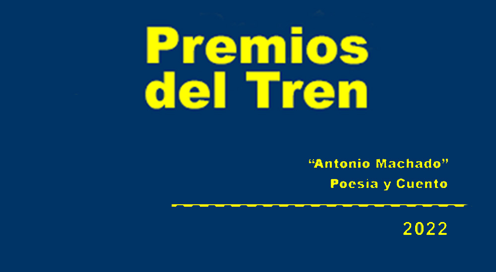 Premios del Tren Antonio Machado de Poesa y Cuento: seleccionadas las doce obras finalistas