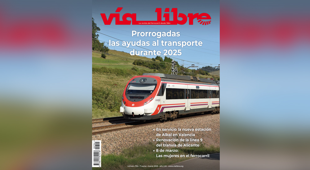 Ya disponible el nmero de marzo de Va Libre, la revista de referencia del ferrocarril