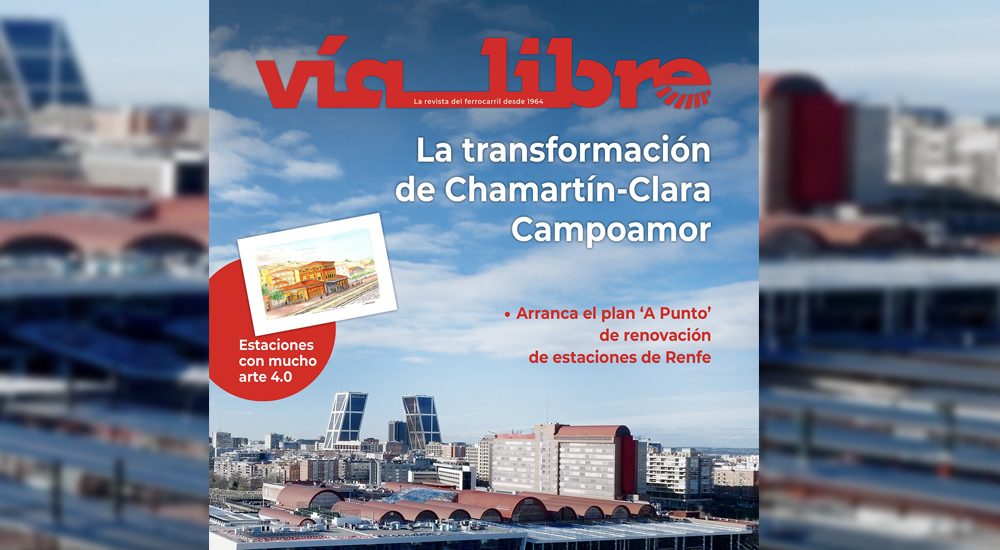 Con la estaci�n de Chamart�n-Clara Campoamor en portada, ya est� en quioscos la revista 'V�a Libre 'de julio-agosto