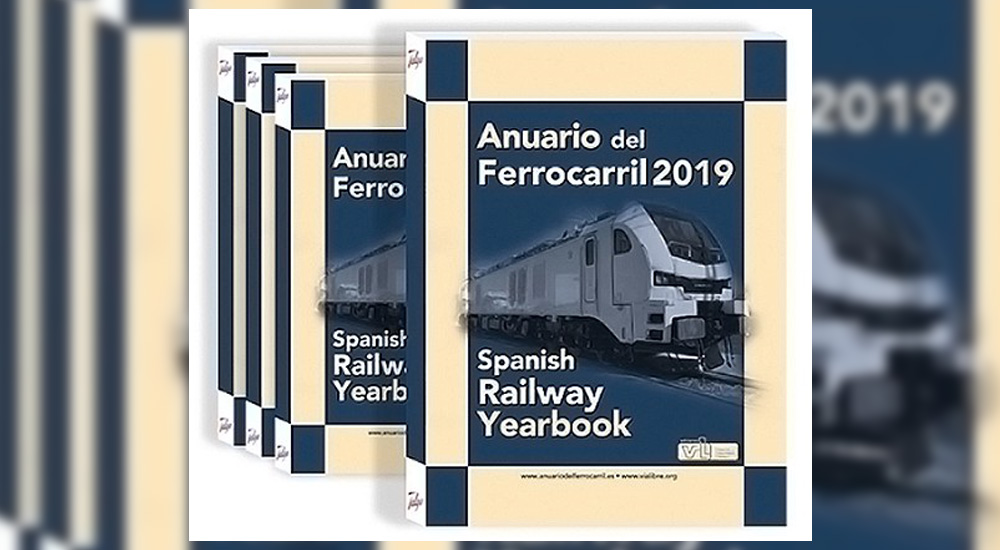 Anuario del Ferrocarril 2019 - Spanish Railway Yearbook