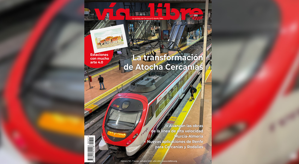 La transformaci�n de Atocha Cercan�as, portada del 'V�a Libre' de octubre