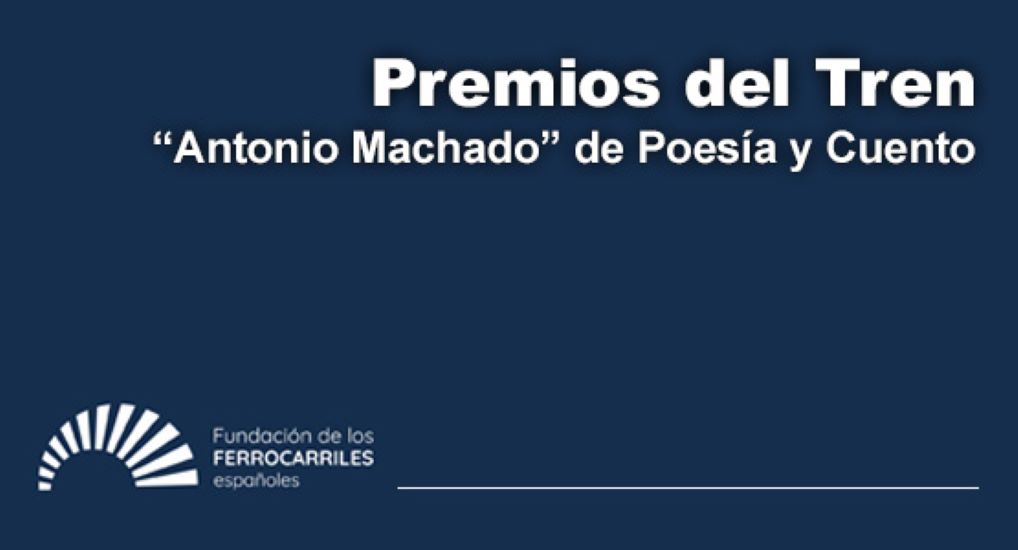 Premios del Tren Antonio Machado de Poesa y Cuento: seleccionadas las obras finalistas
